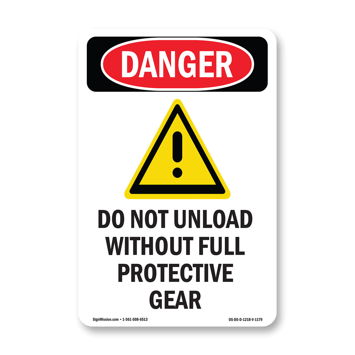 Do Not Unload Without Full Protective Gear