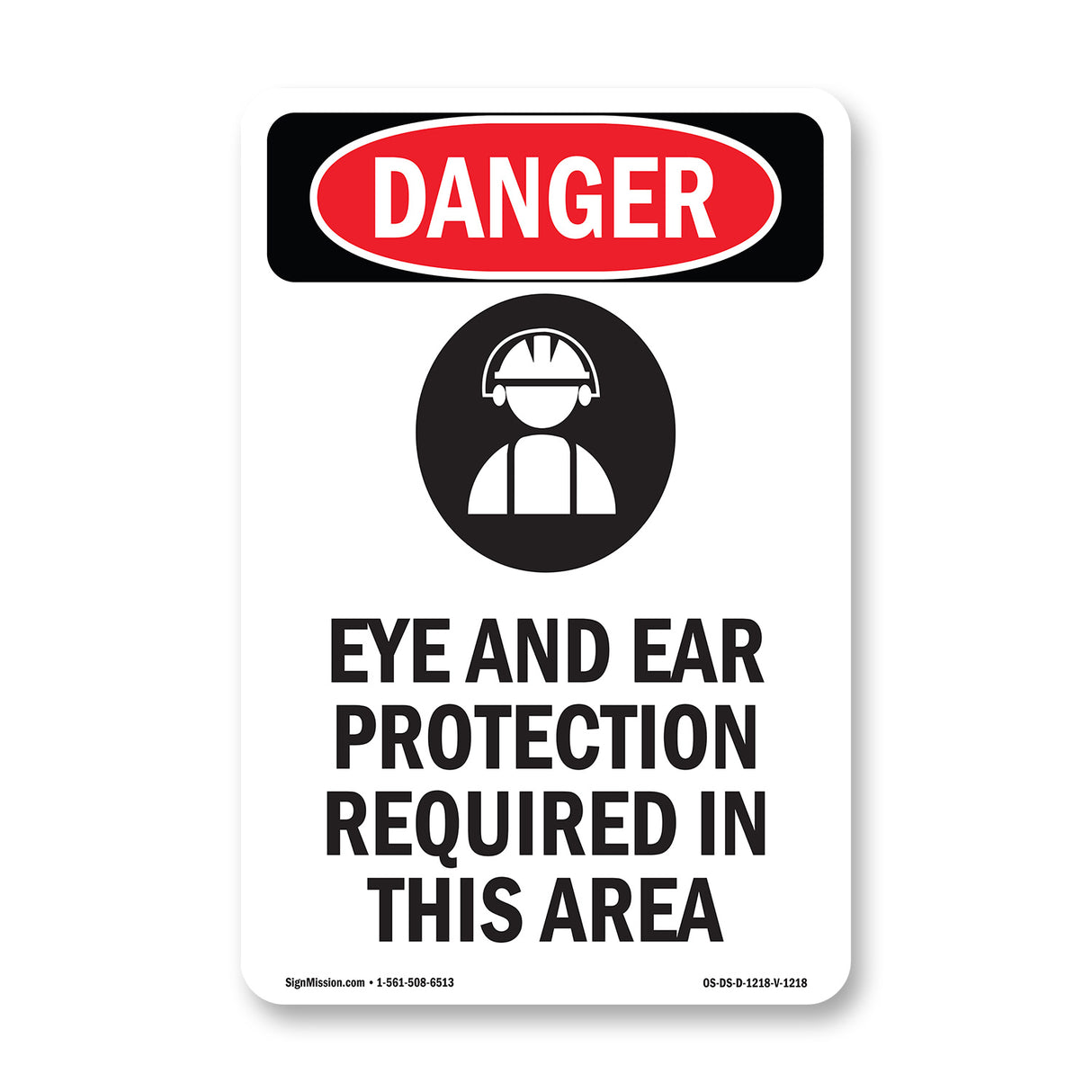 Eye And Ear Protection Required In This Area