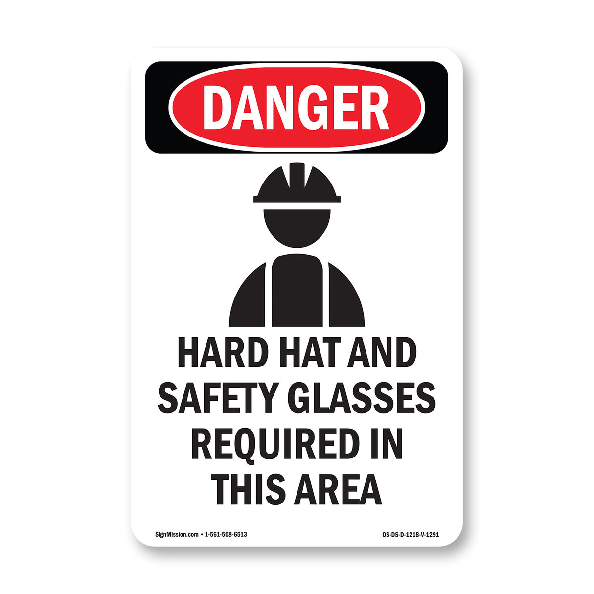 Hard Hat Safety Glasses Required In Area
