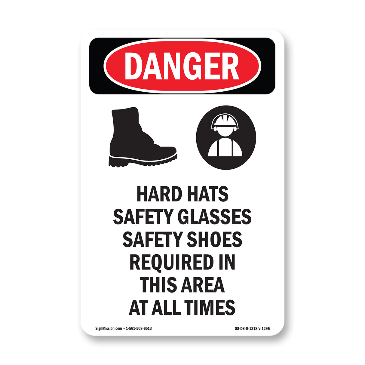 Hard Hats Safety Glasses Shoes Required