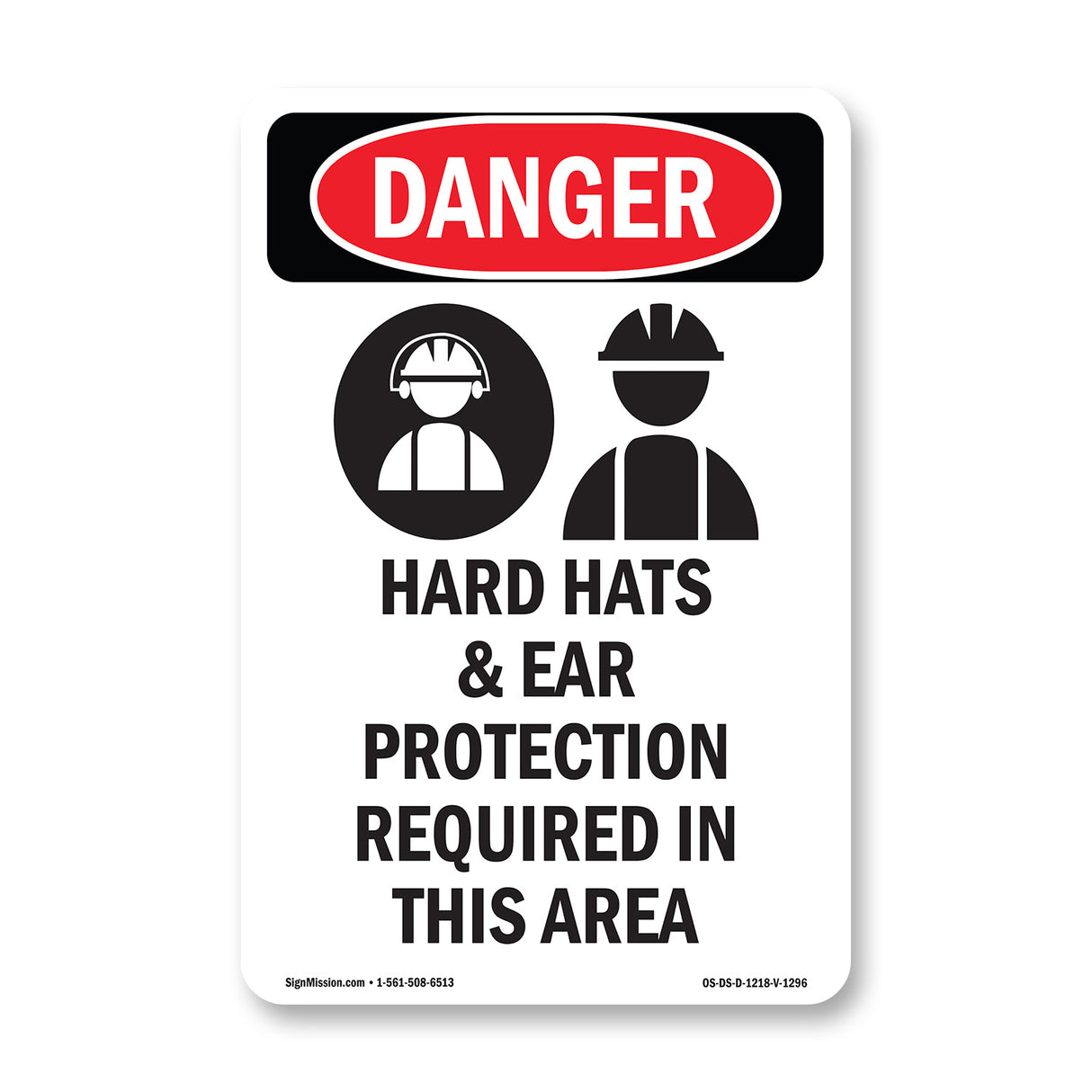 Hard Hats Ear Protection Required In Area