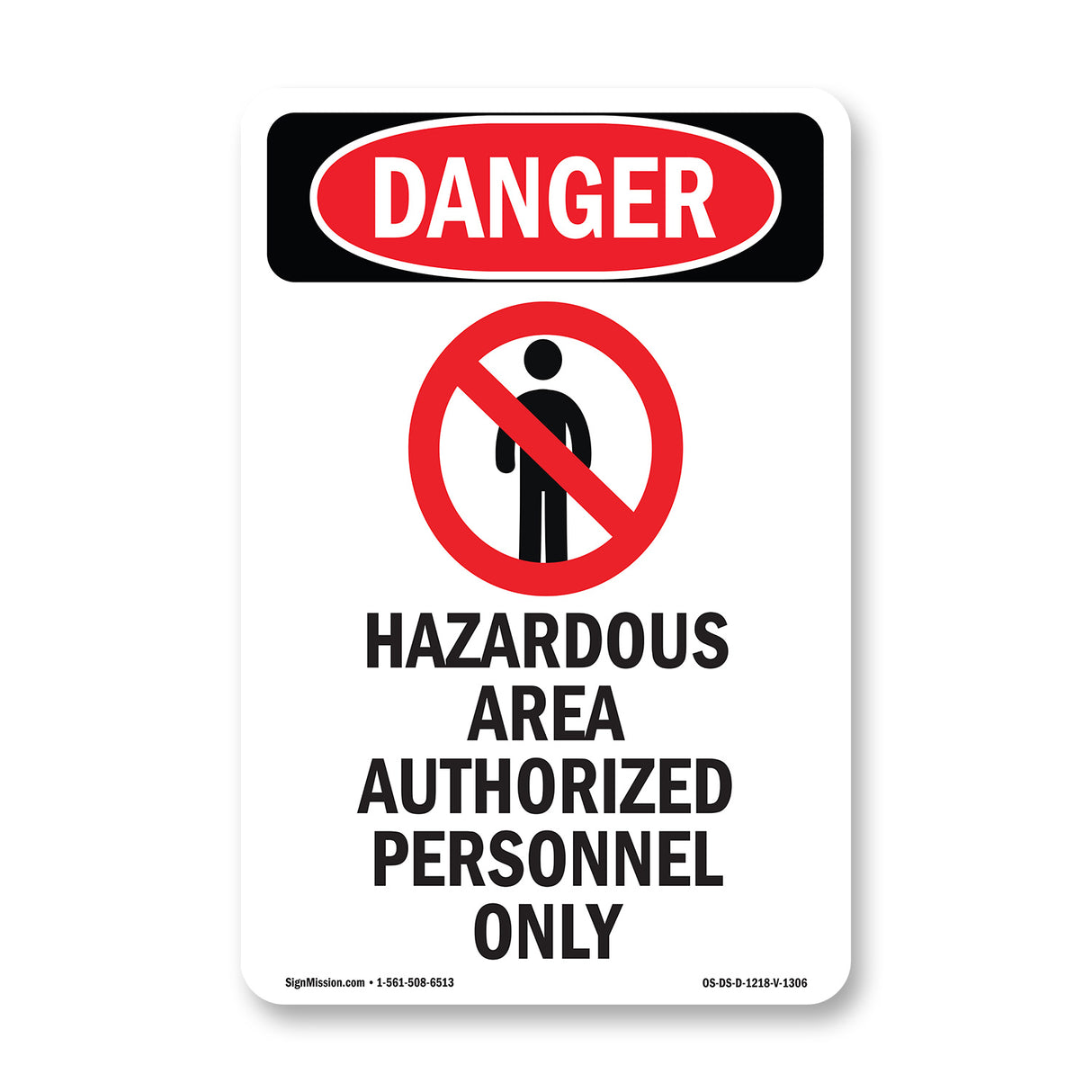 Hazardous Area Authorized Personnel Only