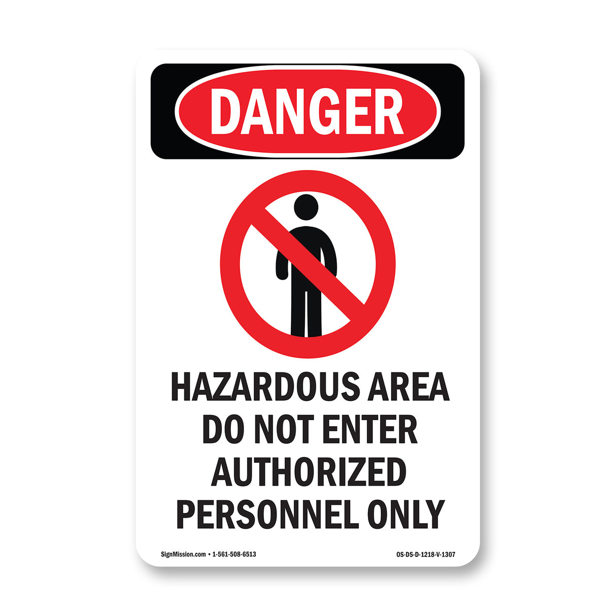 Hazardous Area No Enter Authorized Personnel