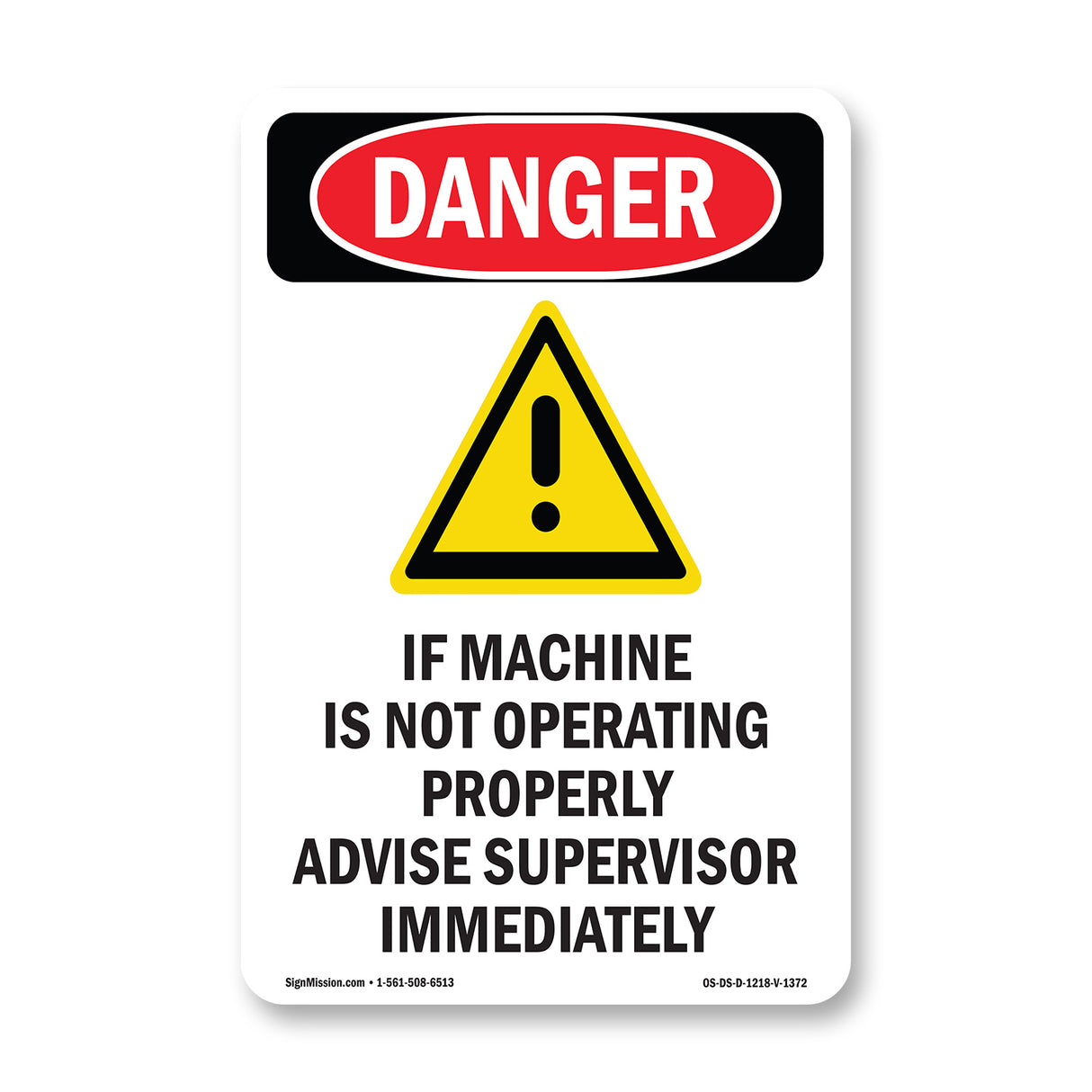 If Machine Not Operating Advise Supervisor