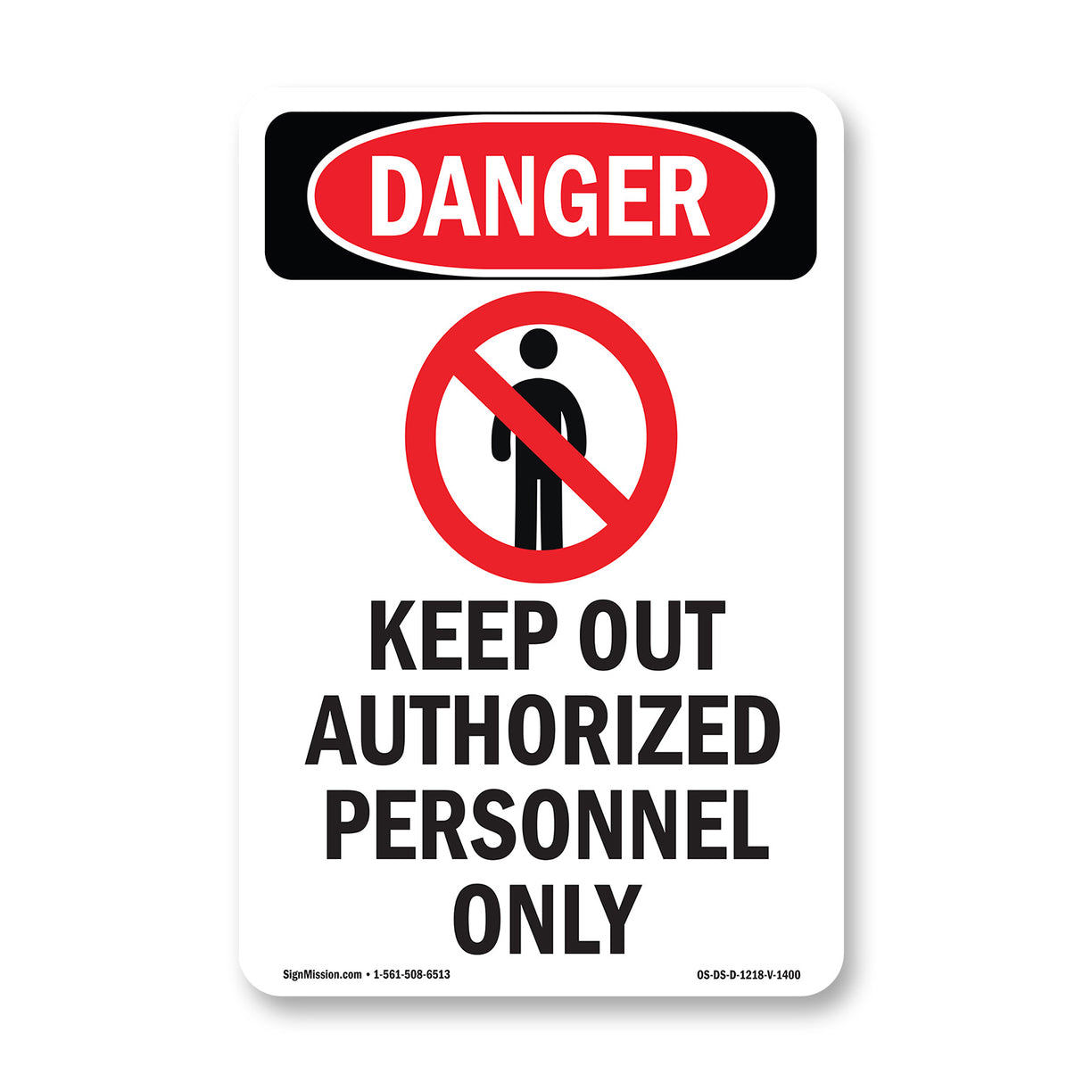 Keep Out Authorized Personnel Only
