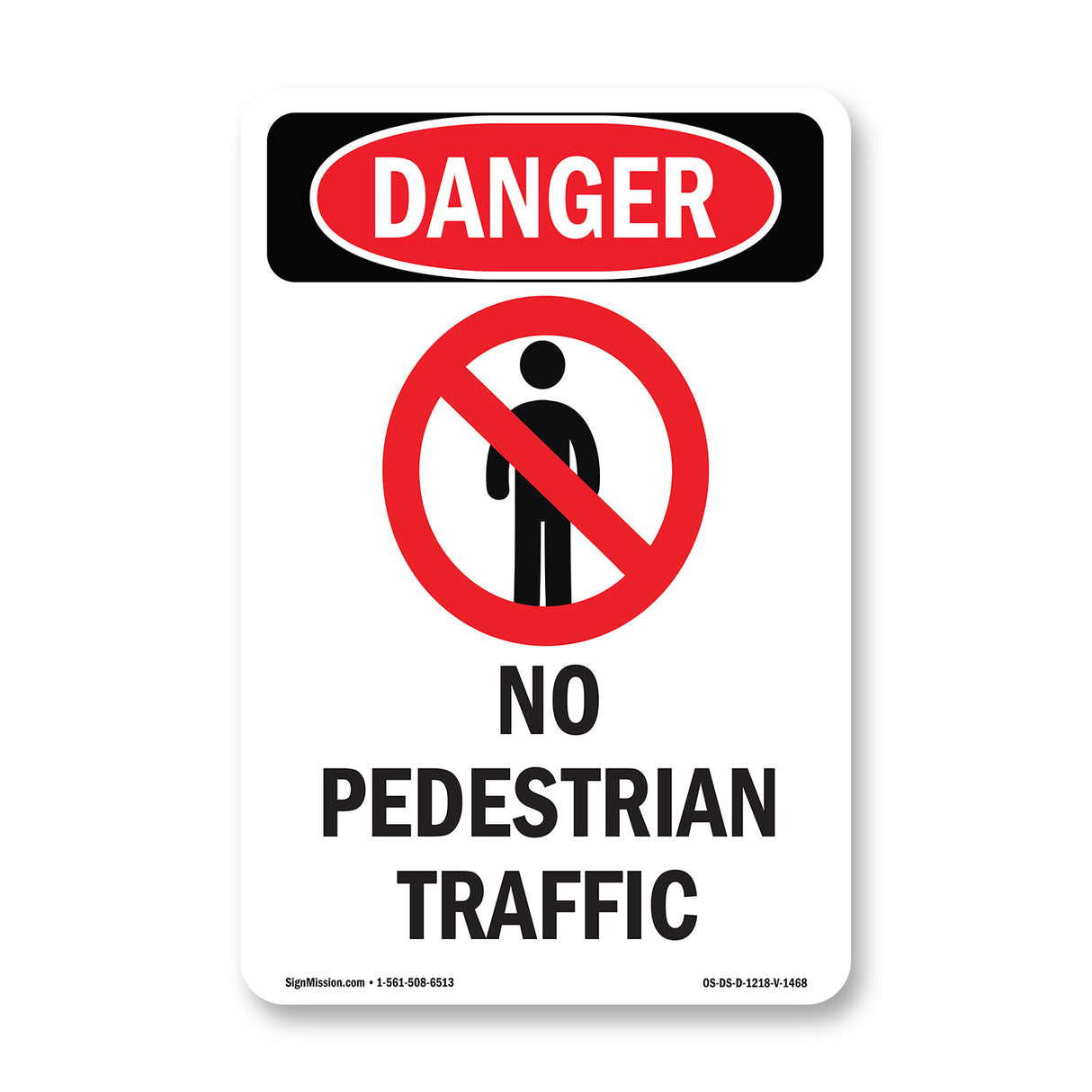 No Pedestrian Traffic