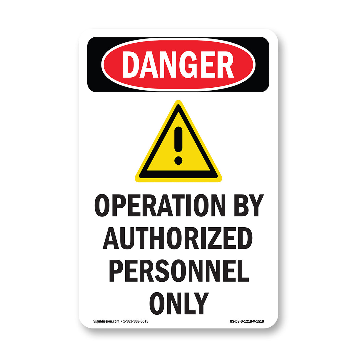 Operation By Authorized Personnel Only