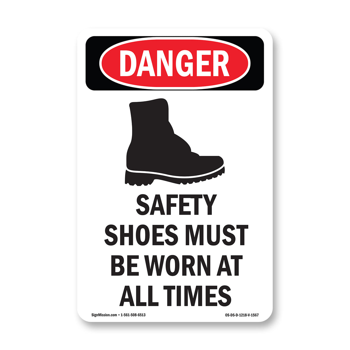 Safety Shoes Must Be Worn At All Times