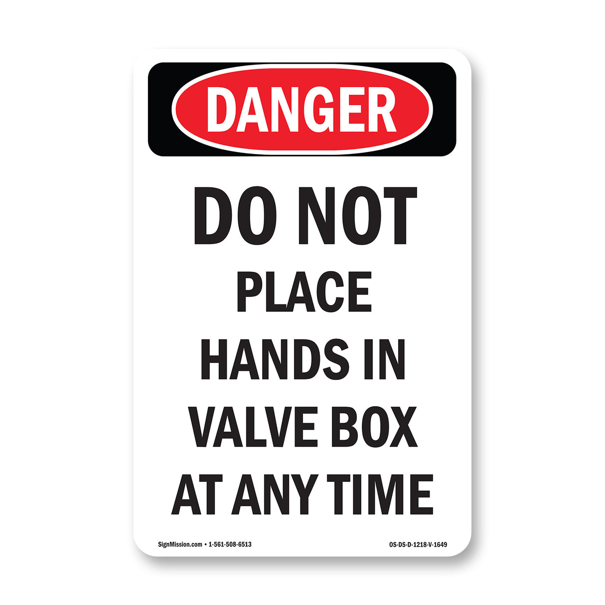 Do Not Place Hands In Valve Box At Any Time