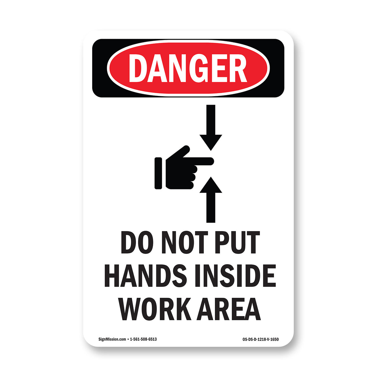 Do Not Put Hands Inside Work Area