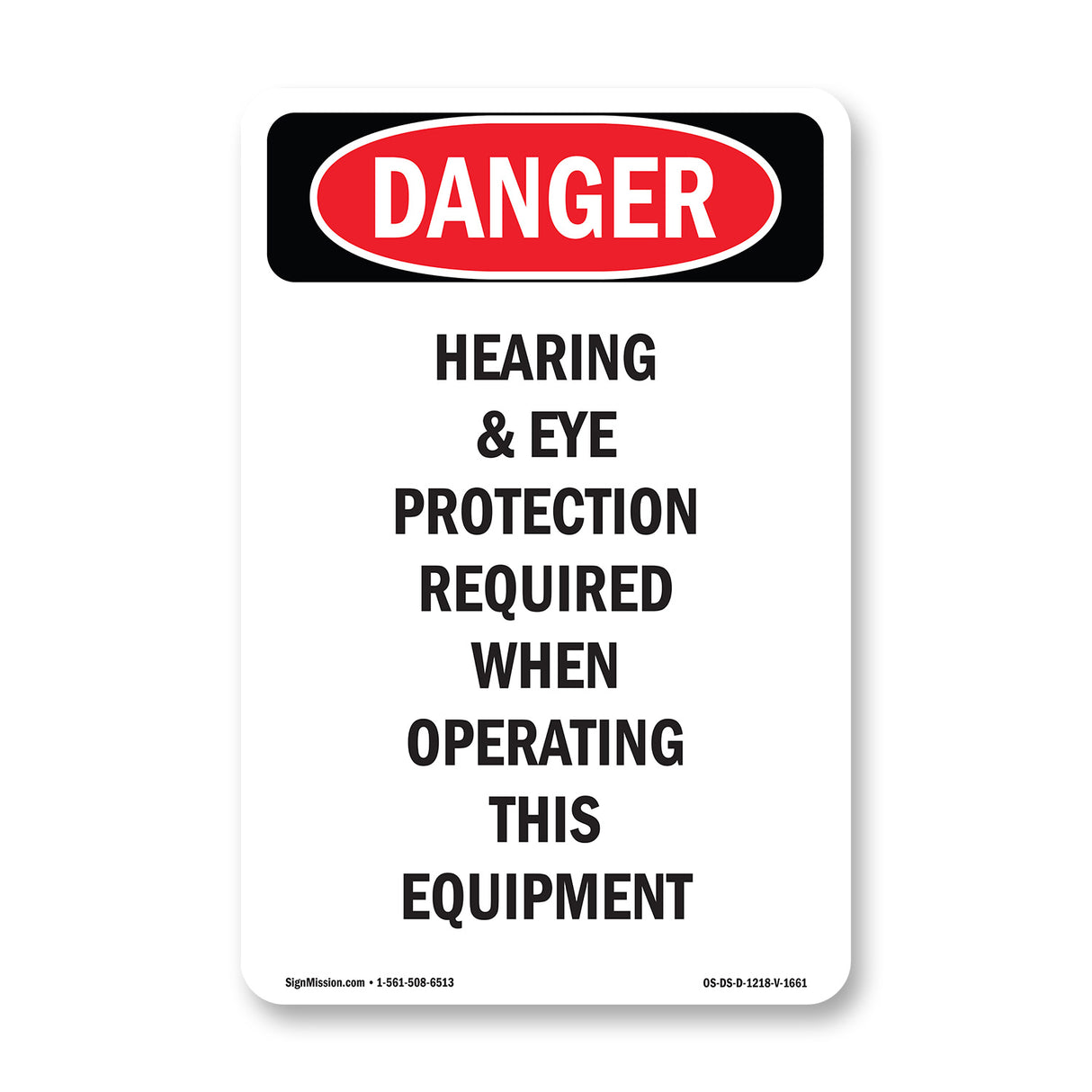 Hearing Eye Protection Required Operating