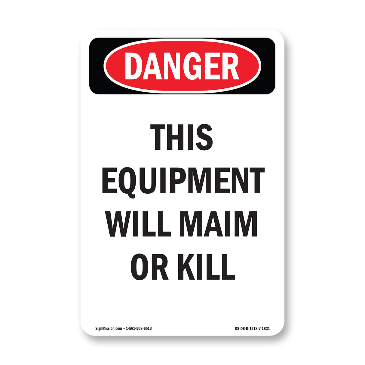 This Equipment Will Maim Or Kill