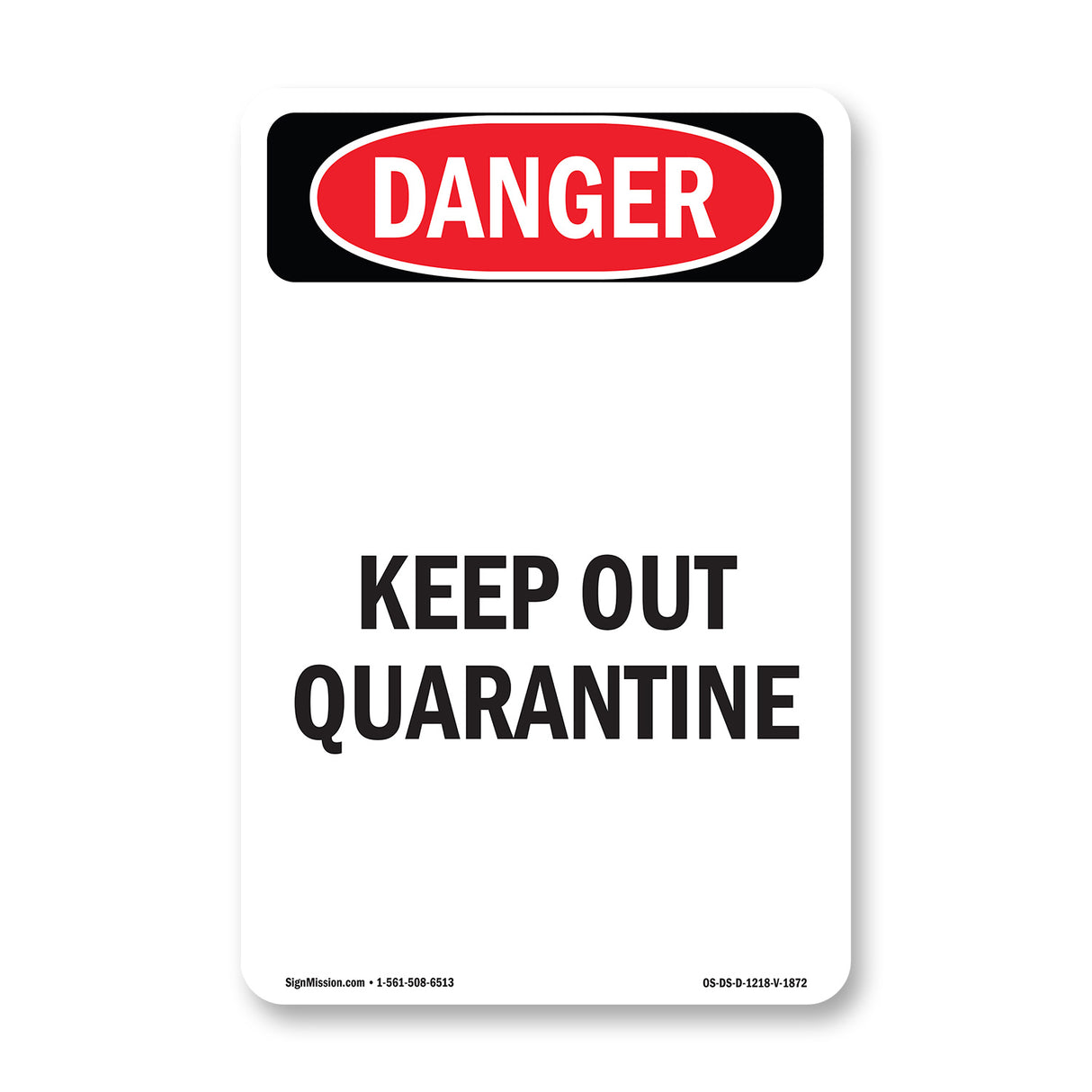 Keep Out Quarantine