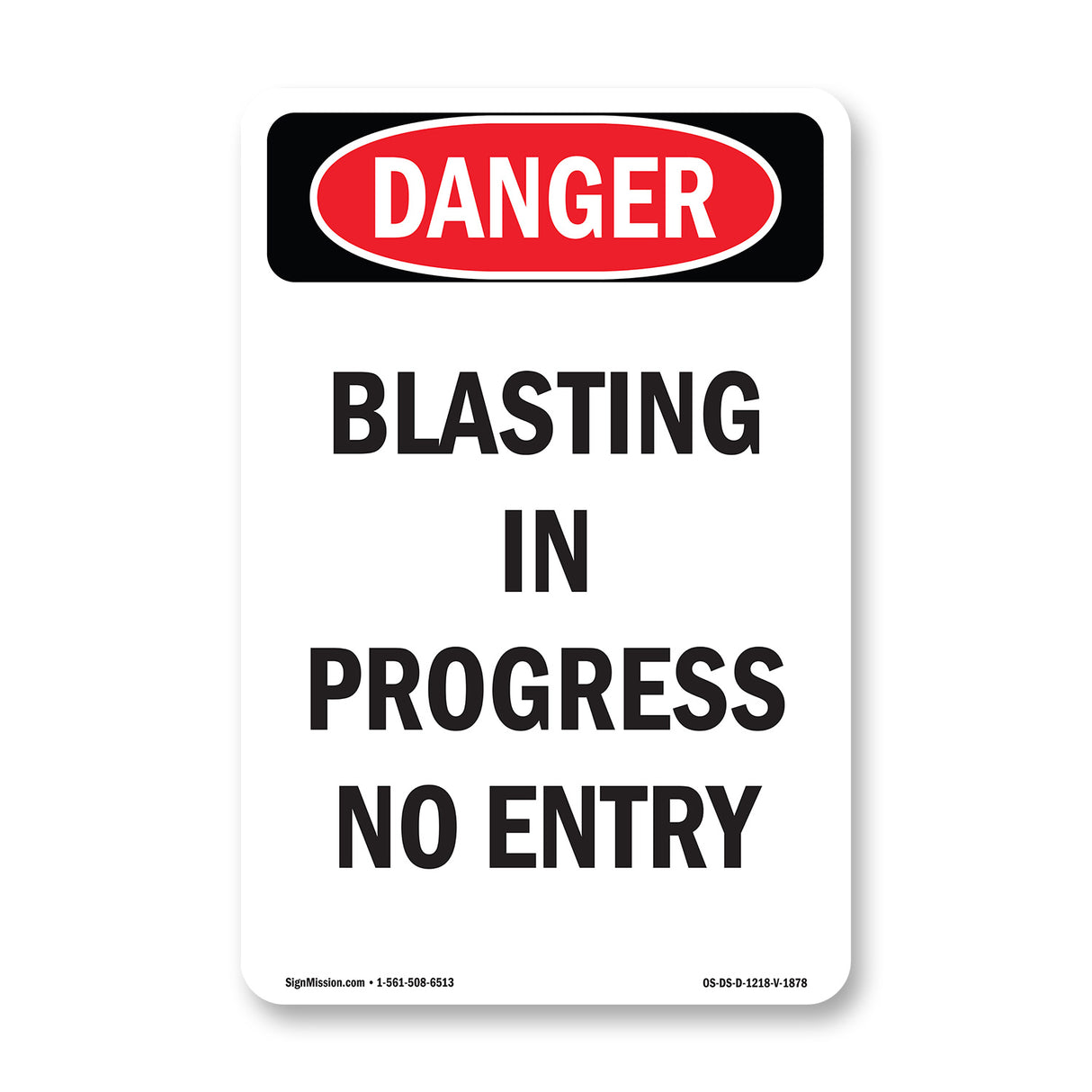 Blasting In Progress No Entry
