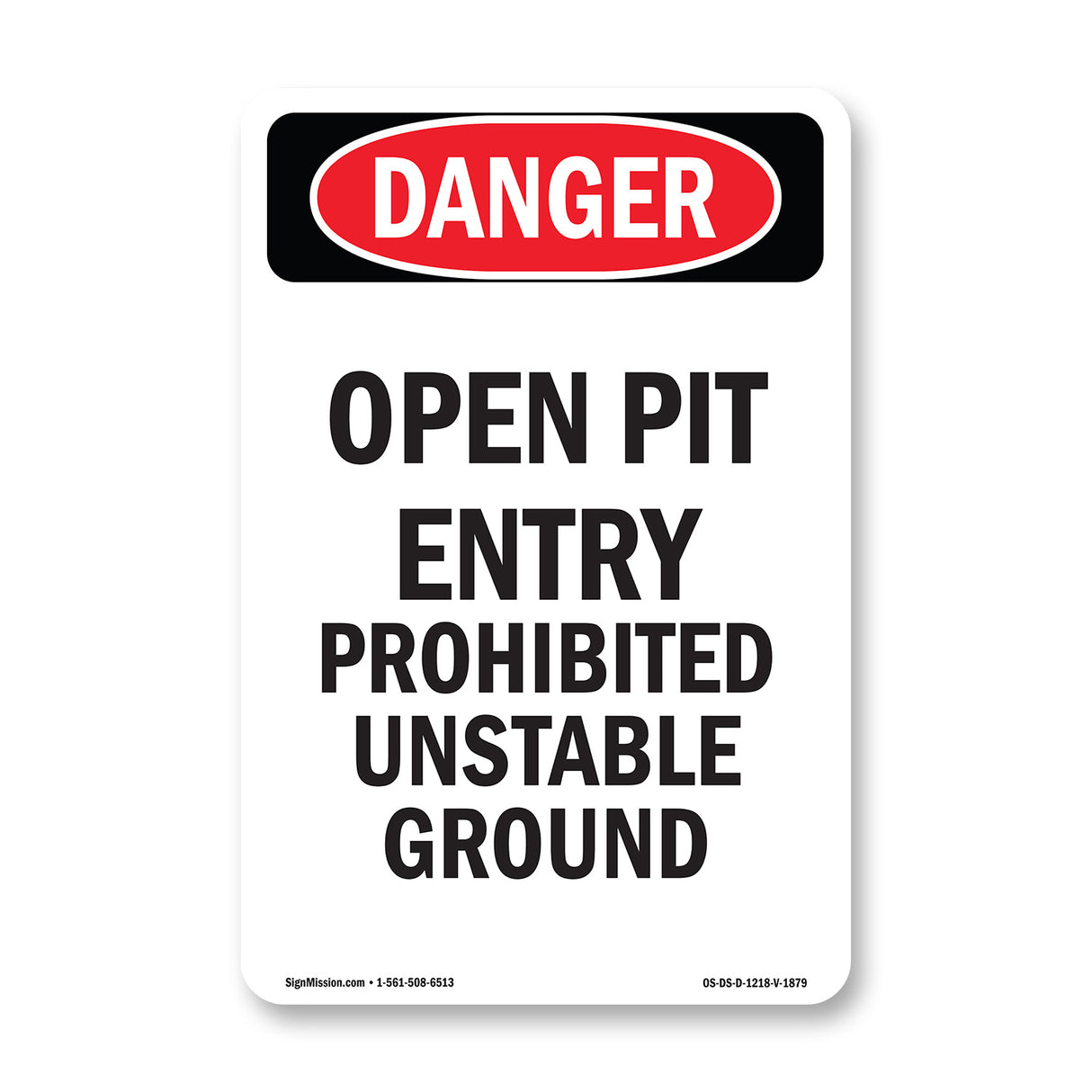 Open Pit Prohibited Unstable Ground