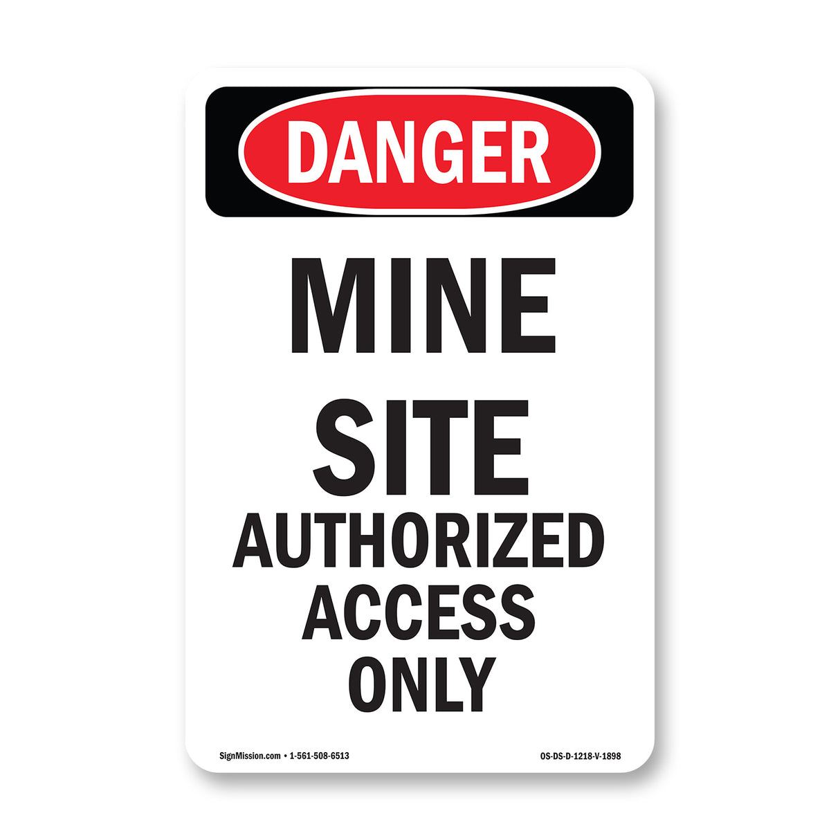 Mine Site Authorized Access Only