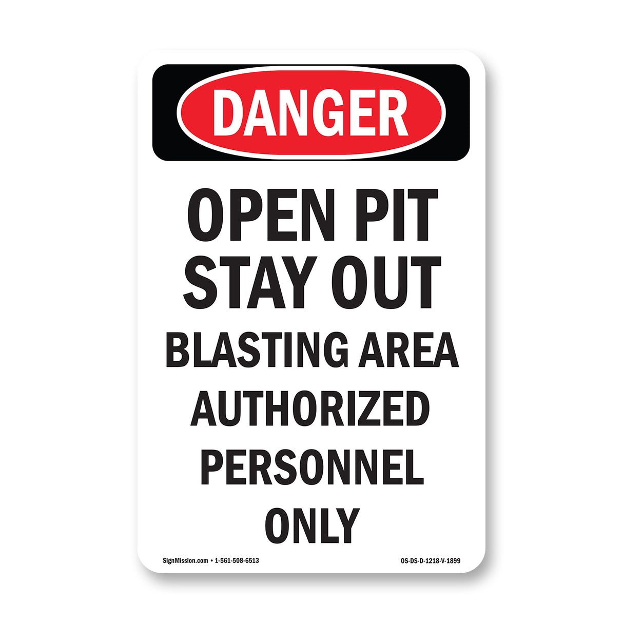 Open Pit Stay Out Blasting Area