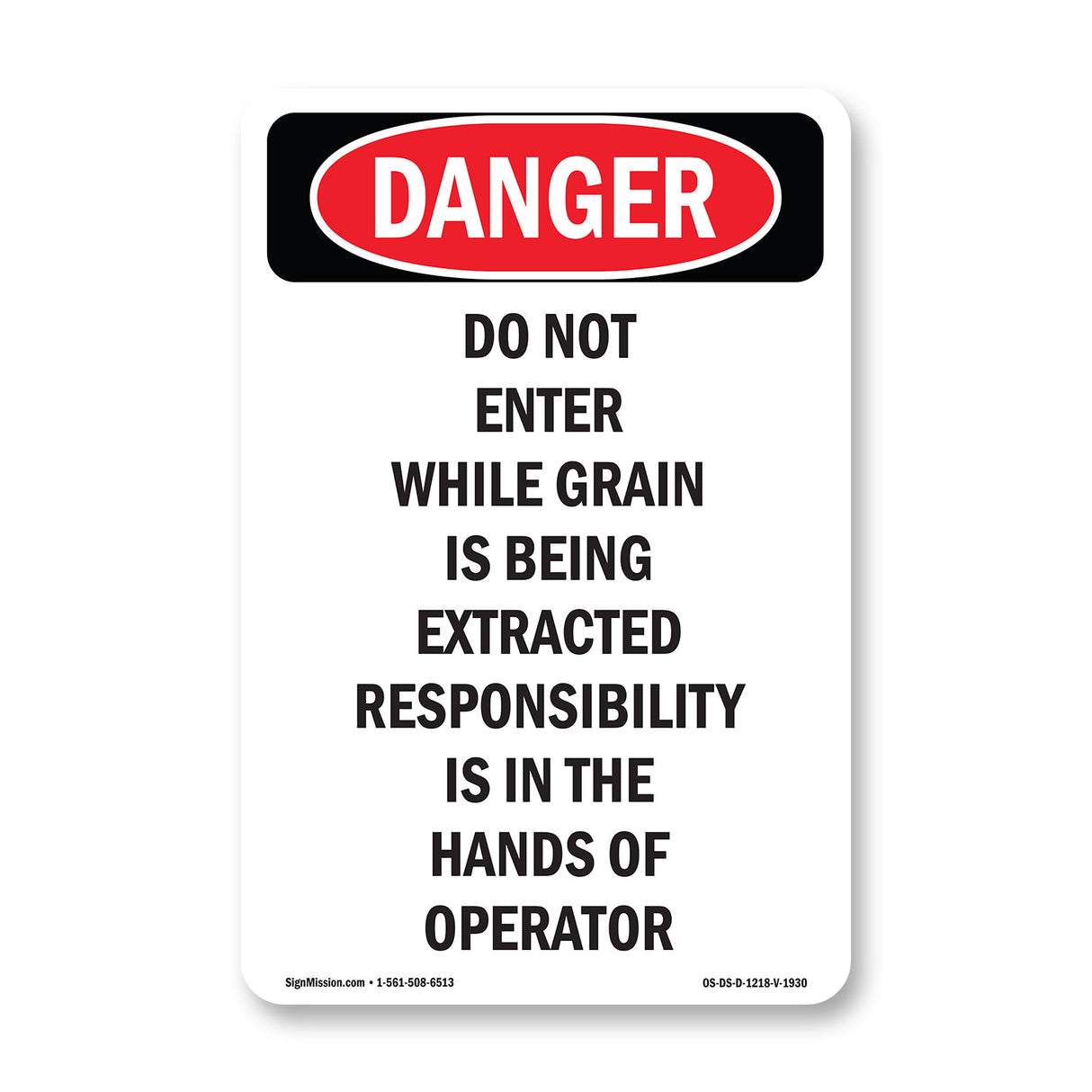 Do Not Enter While Grain Is Being