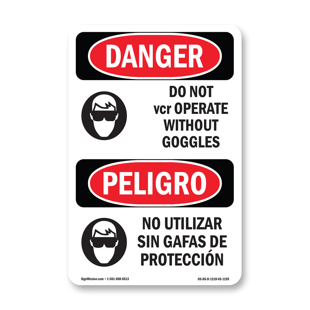 Do Not Operate Without Goggles