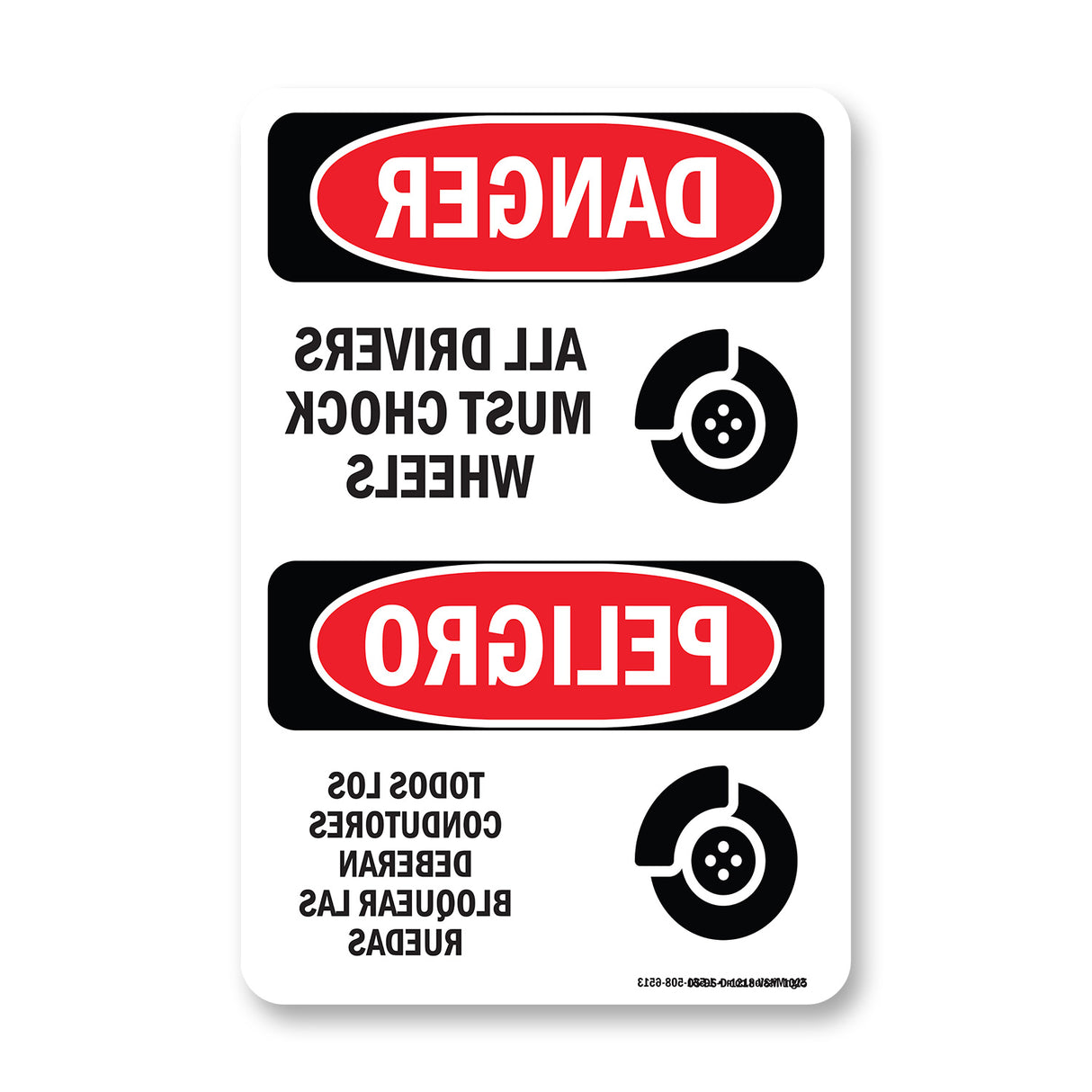 All Drivers Must Chock Wheels