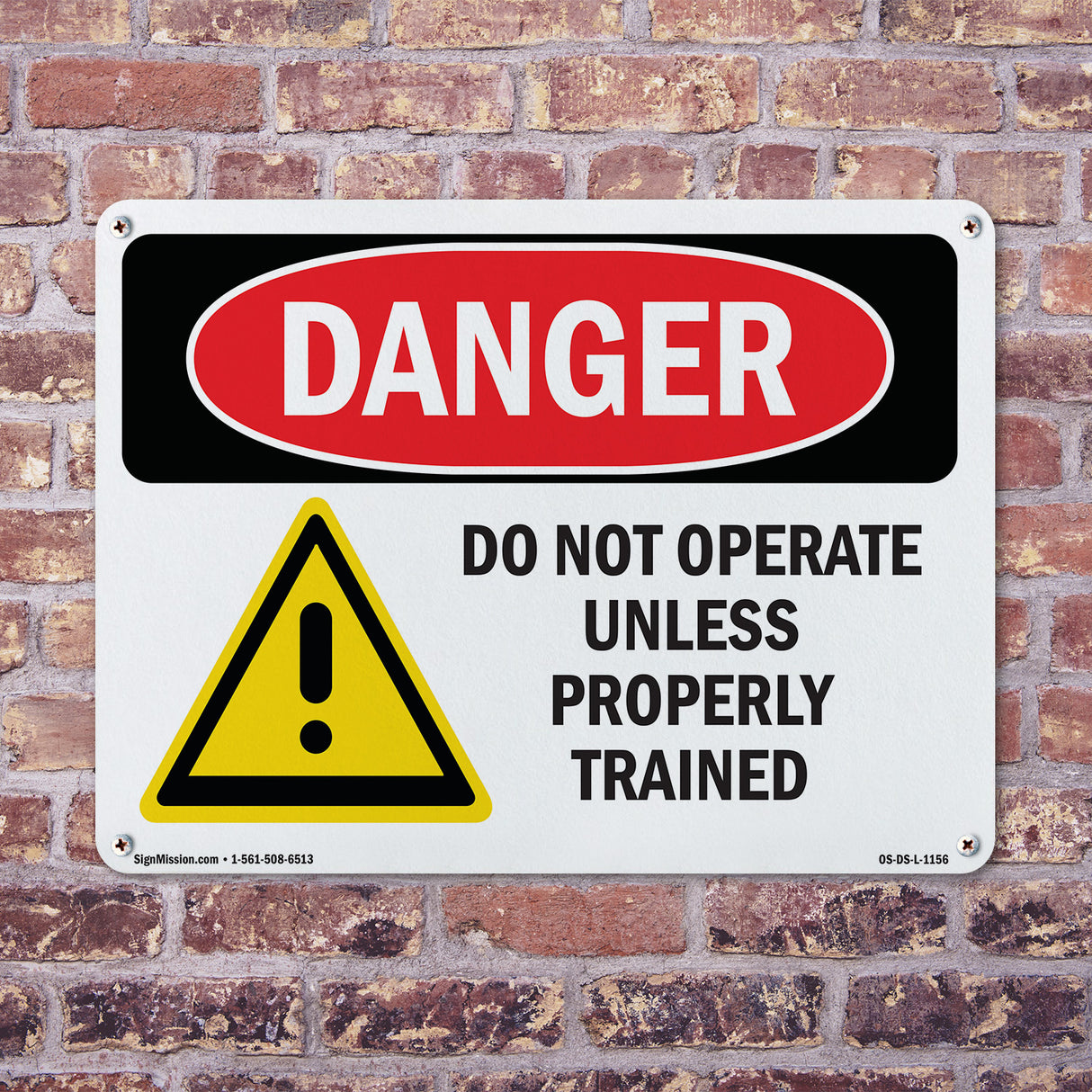 Do Not Operate Unless Properly Trained
