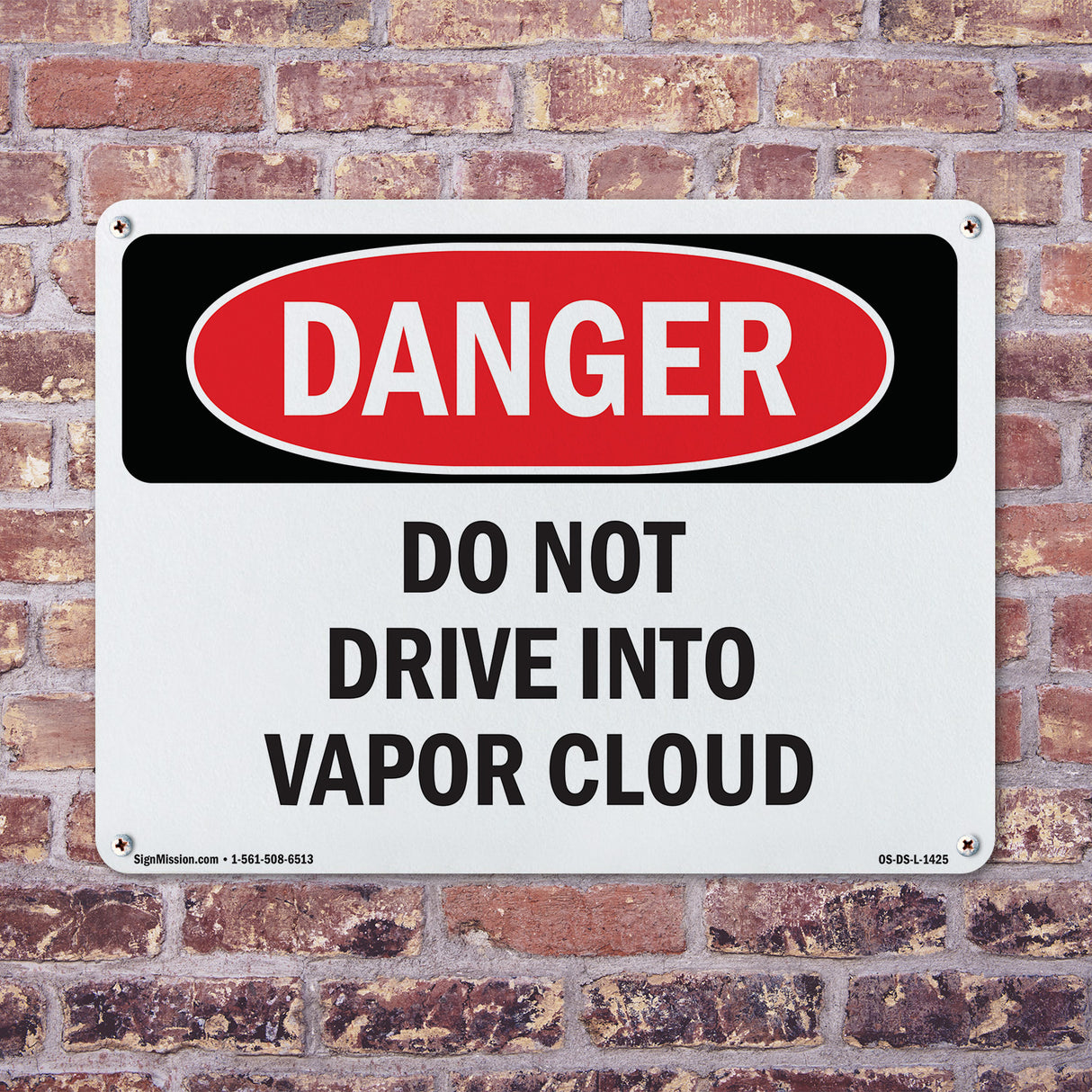 Do Not Drive Into Vapor Cloud