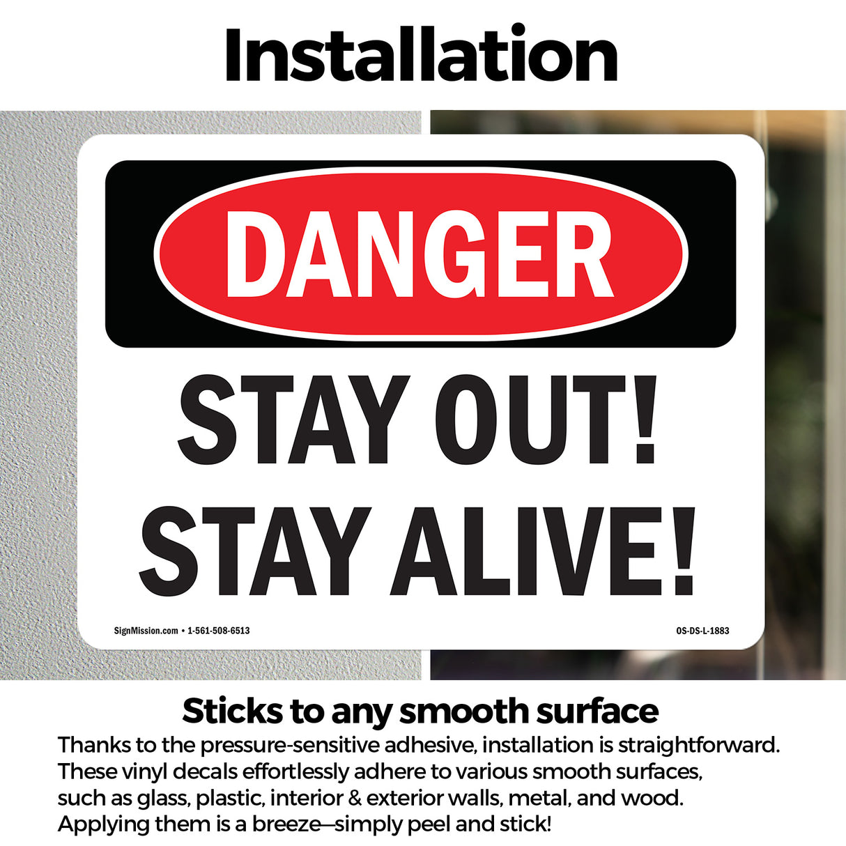 Stay Out! Stay Alive!