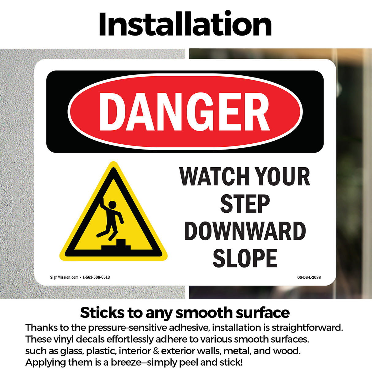 Watch Your Step Downward Slope