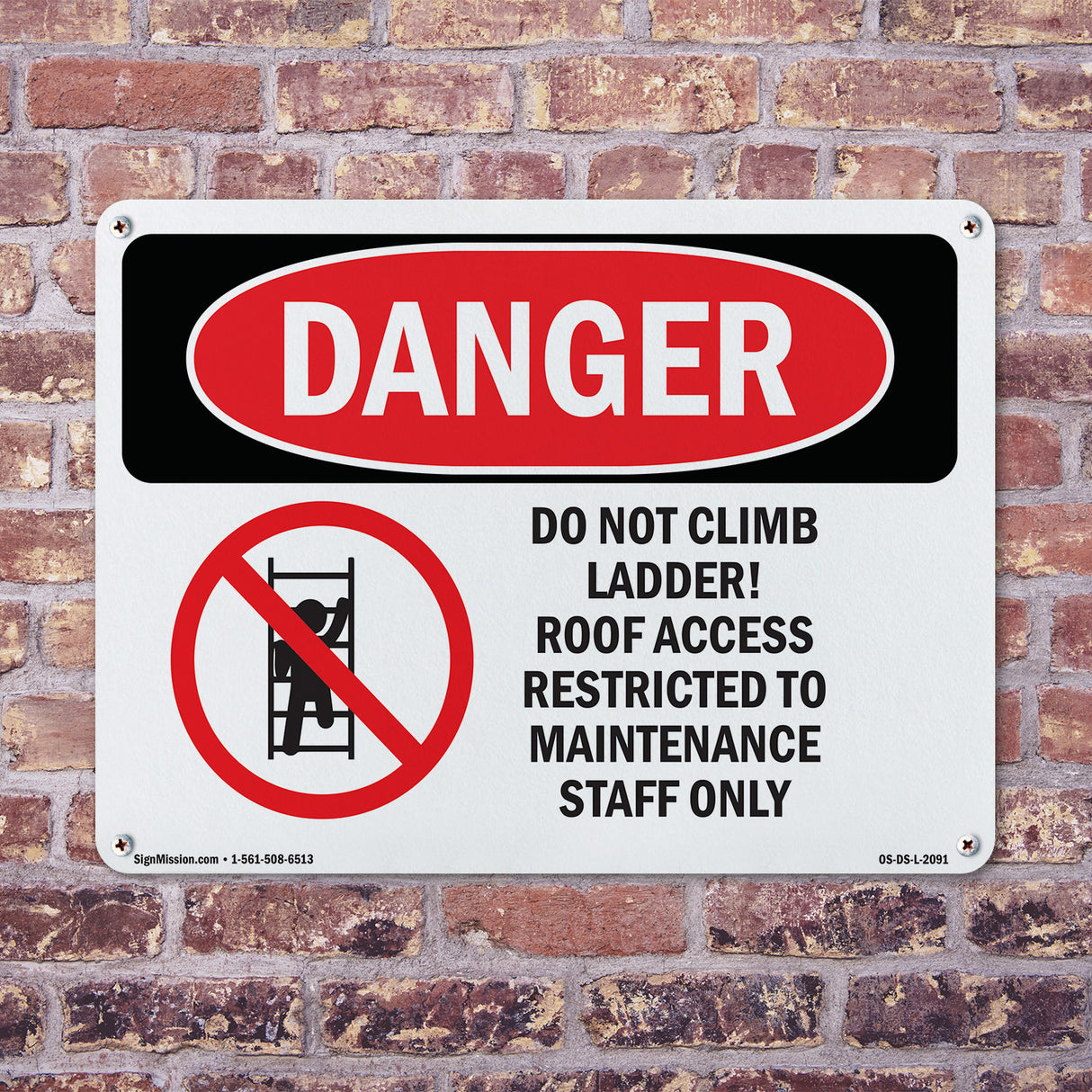 Do Not Climb Ladder Roof Access