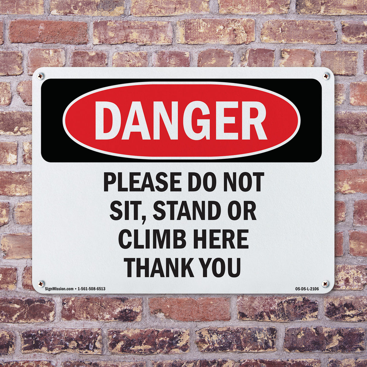 Please Do Not Sit Stand Or Climb Here Thank You