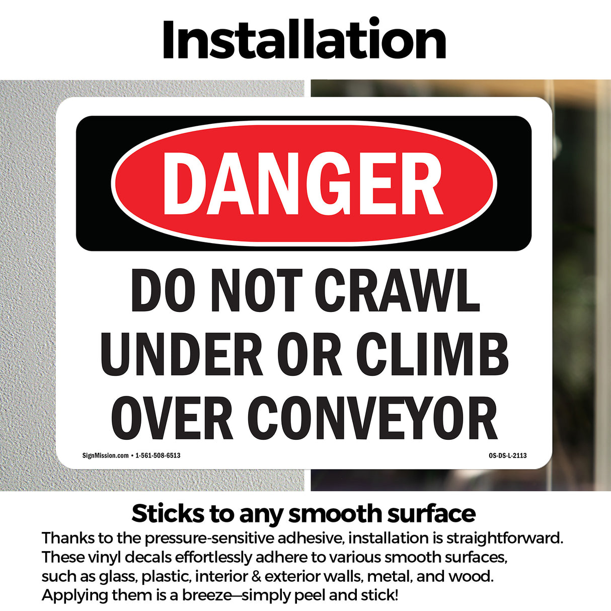 Do Not Crawl Under Or Climb Over Conveyor