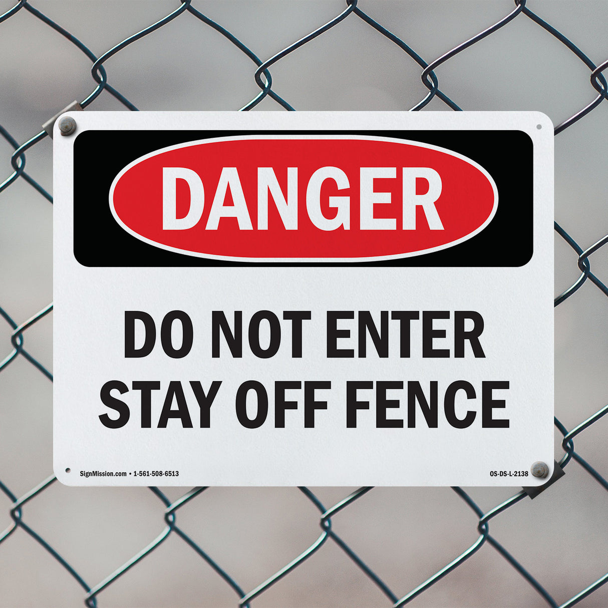 Do Not Enter Stay Off Fence
