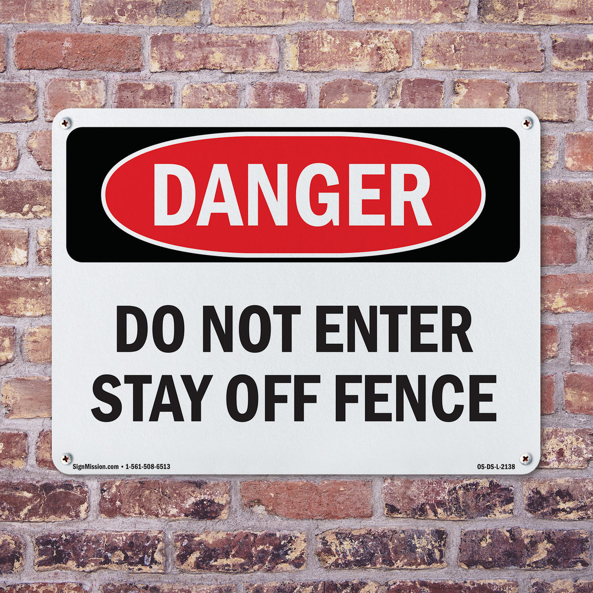 Do Not Enter Stay Off Fence