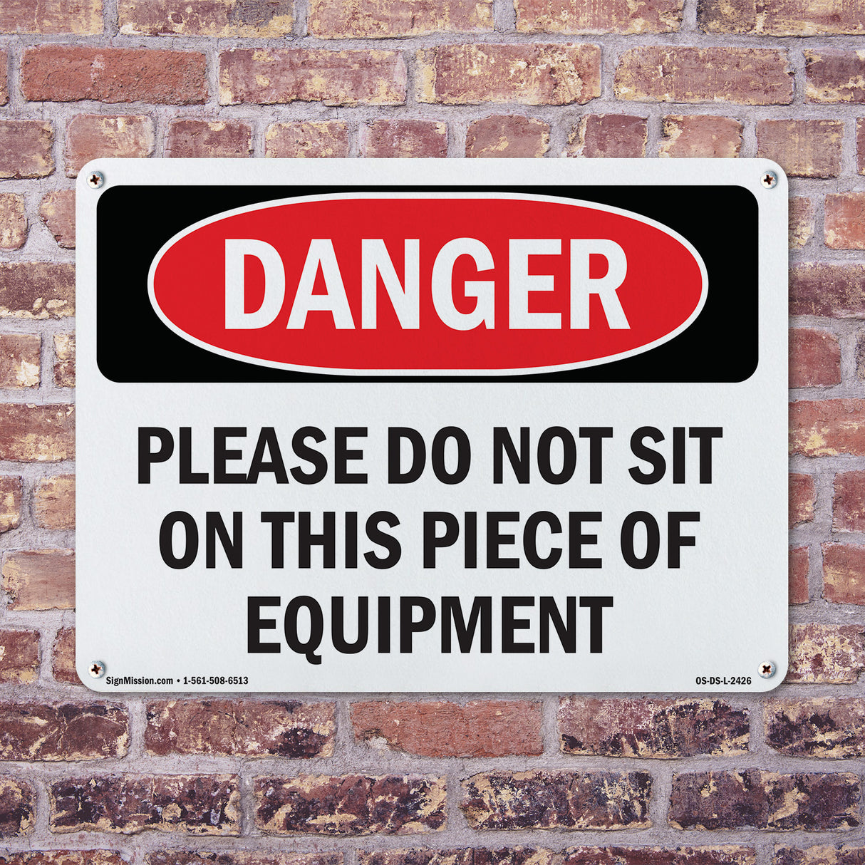 Please Do Not Sit On This Piece Of Equipment