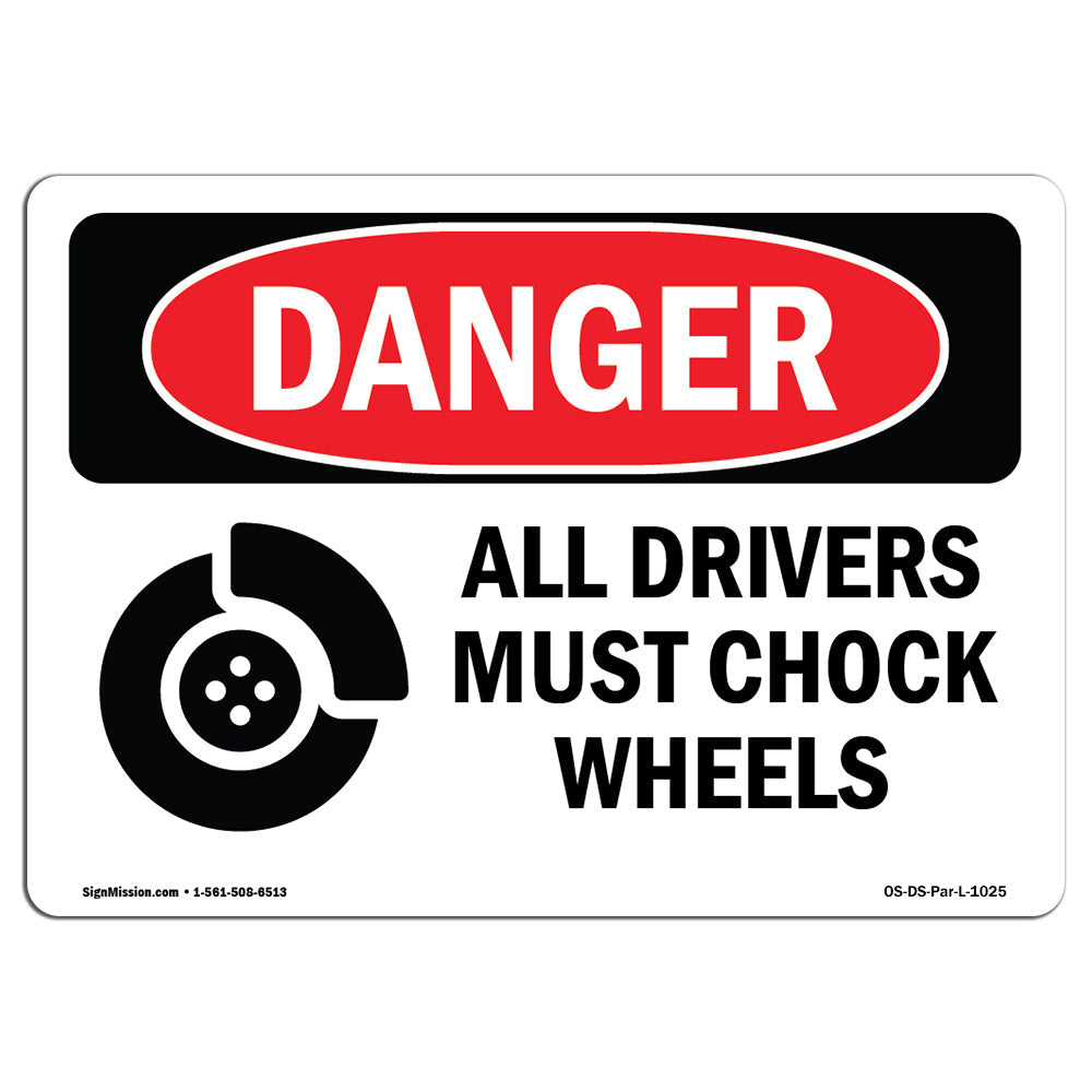 All Drivers Must Chock Wheels