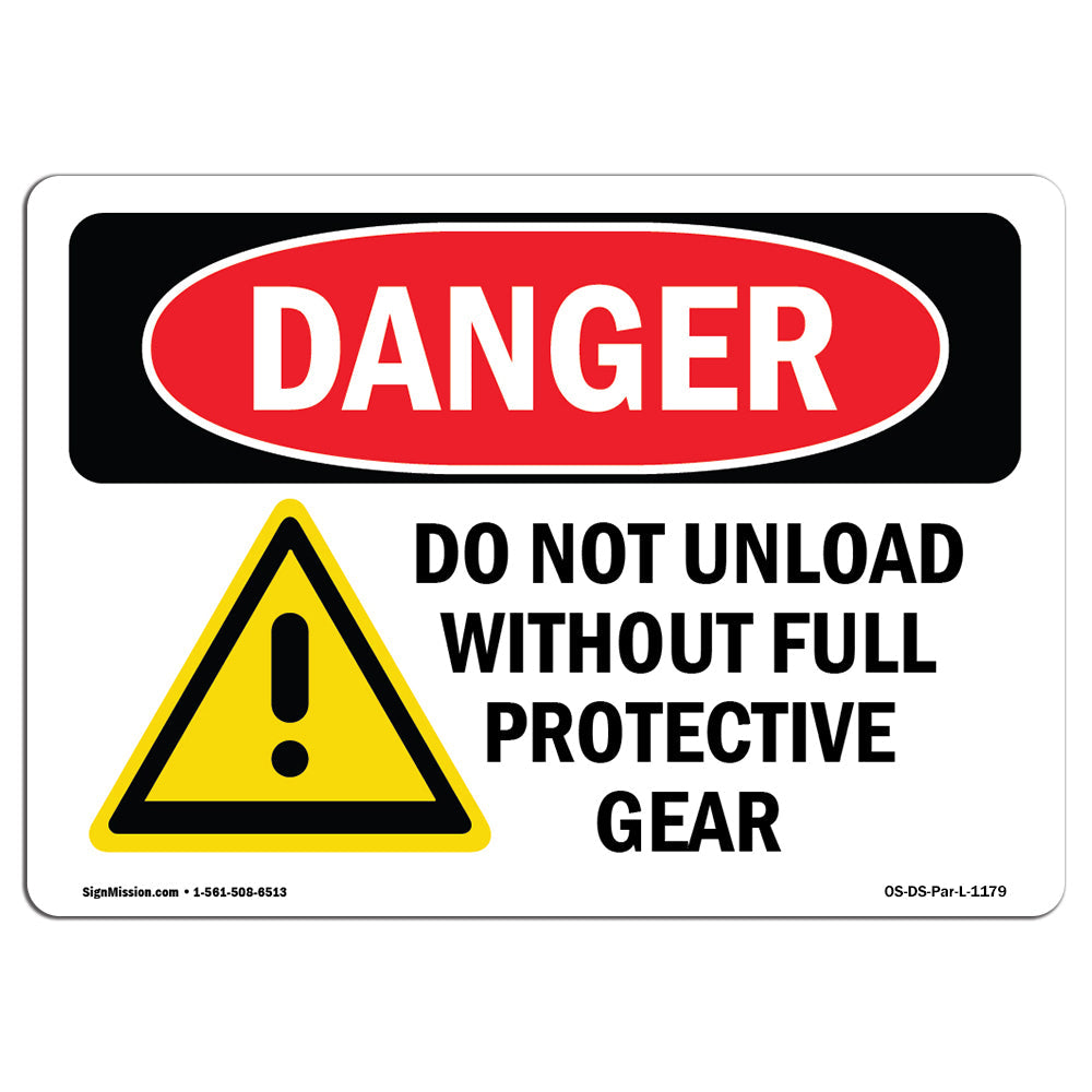 Do Not Unload Without Full Protective Gear