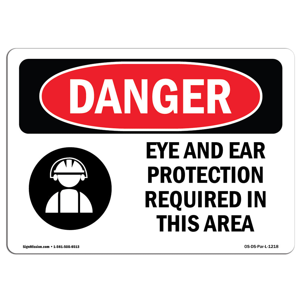 Eye And Ear Protection Required In This Area