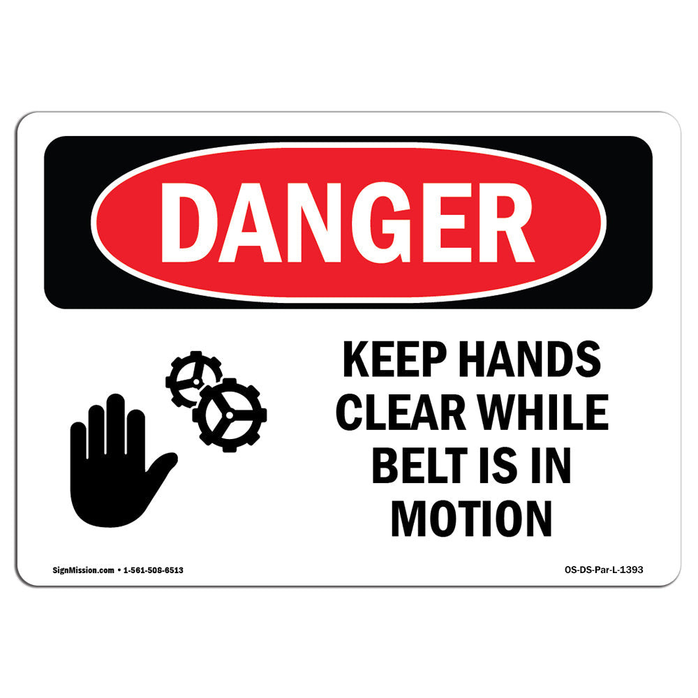 Keep Hands Clear While Belt Is In Motion