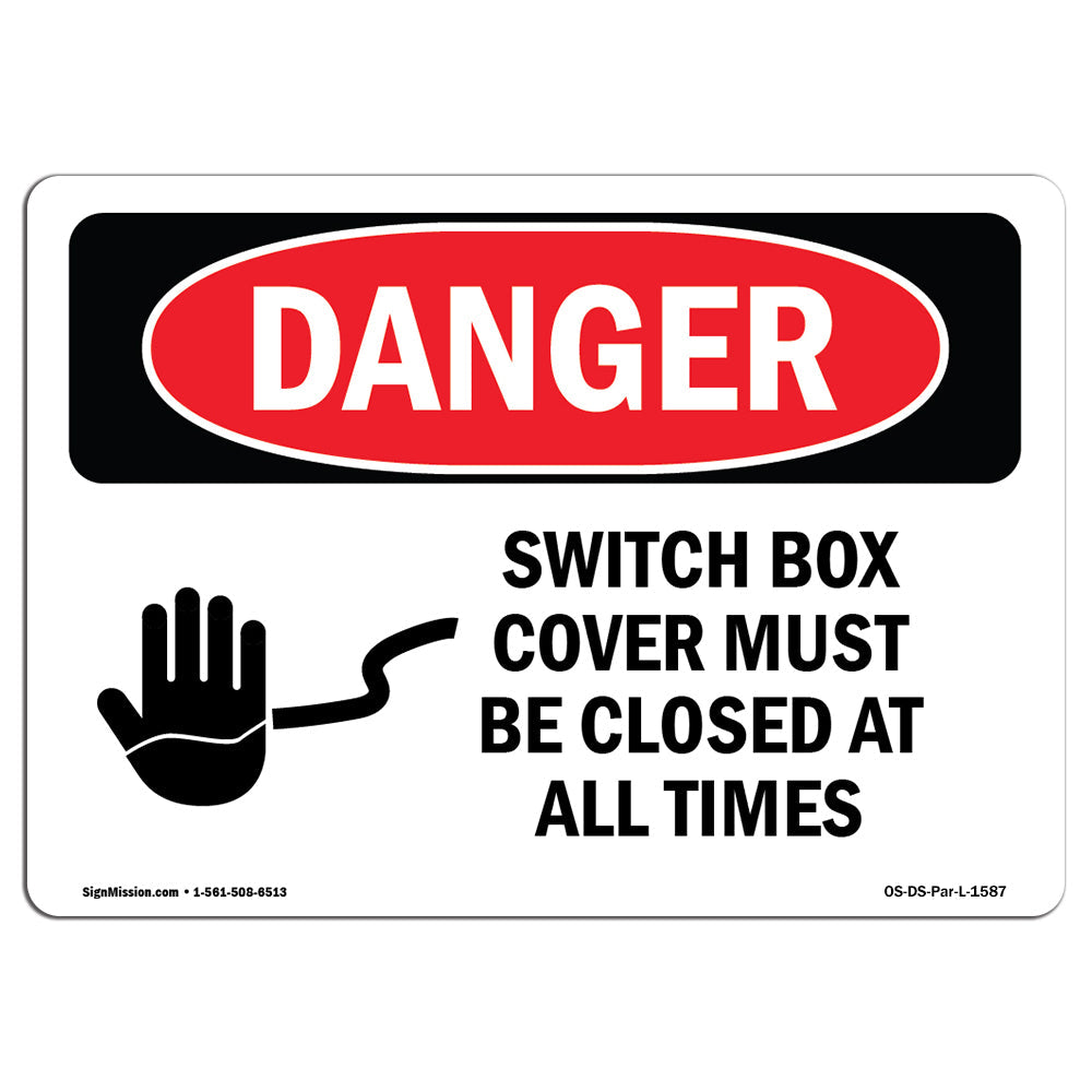 Switch Box Cover Must Be Closed At All Times
