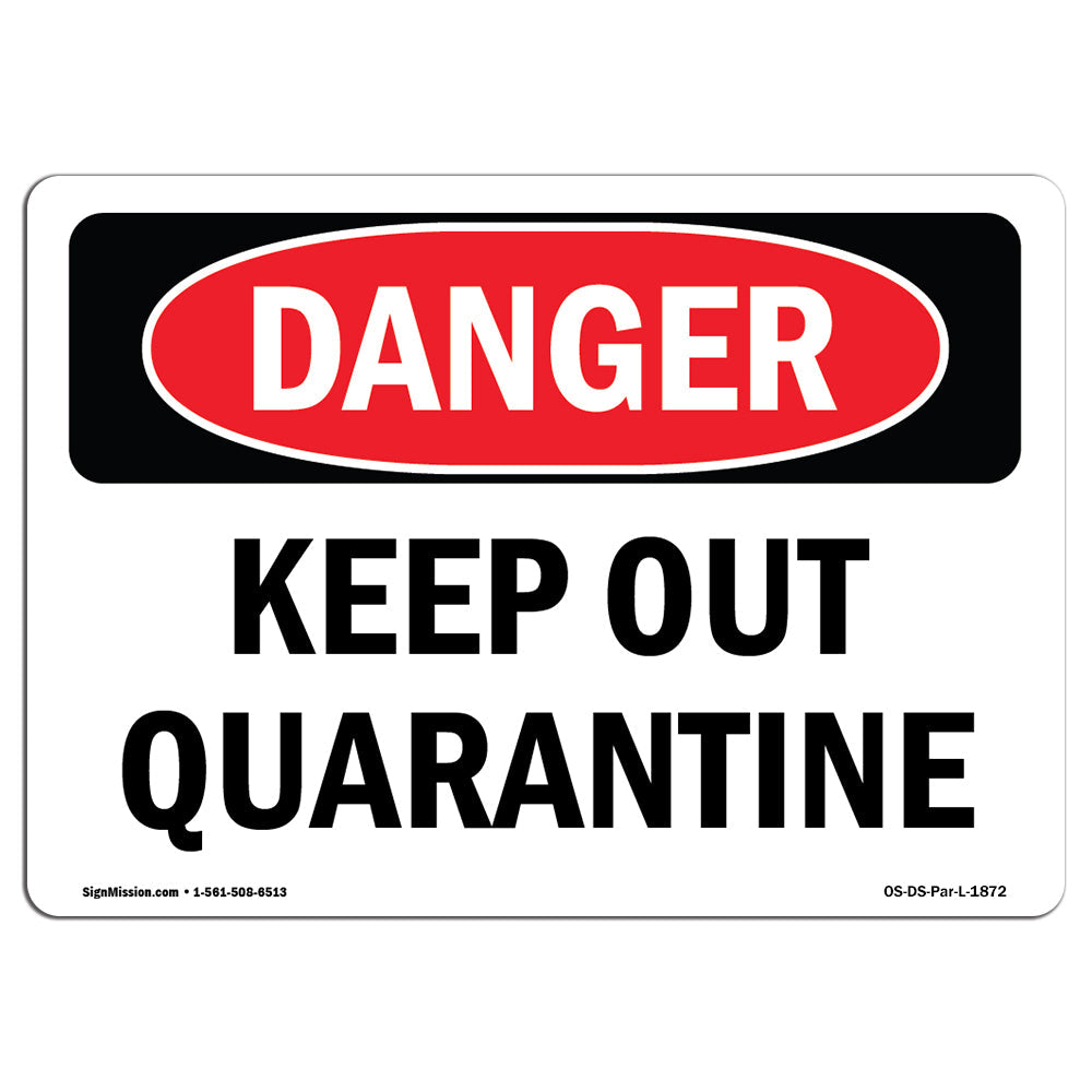 Keep Out Quarantine