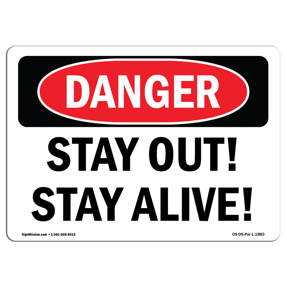 Stay Out! Stay Alive!