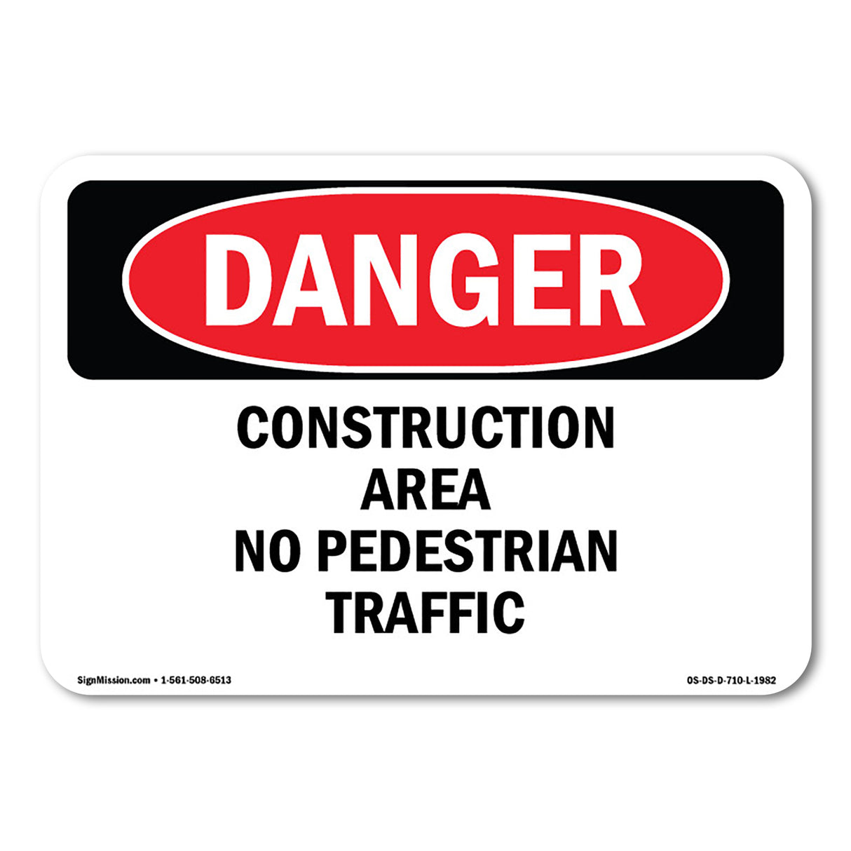 Construction Area No Pedestrian Traffic