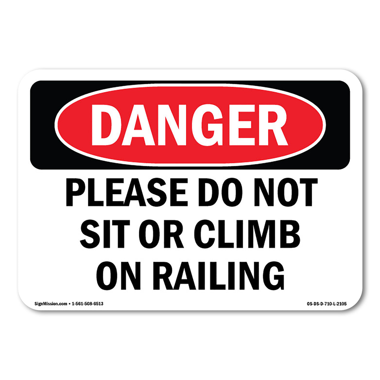 Please Do Not Sit Or Climb On Railing