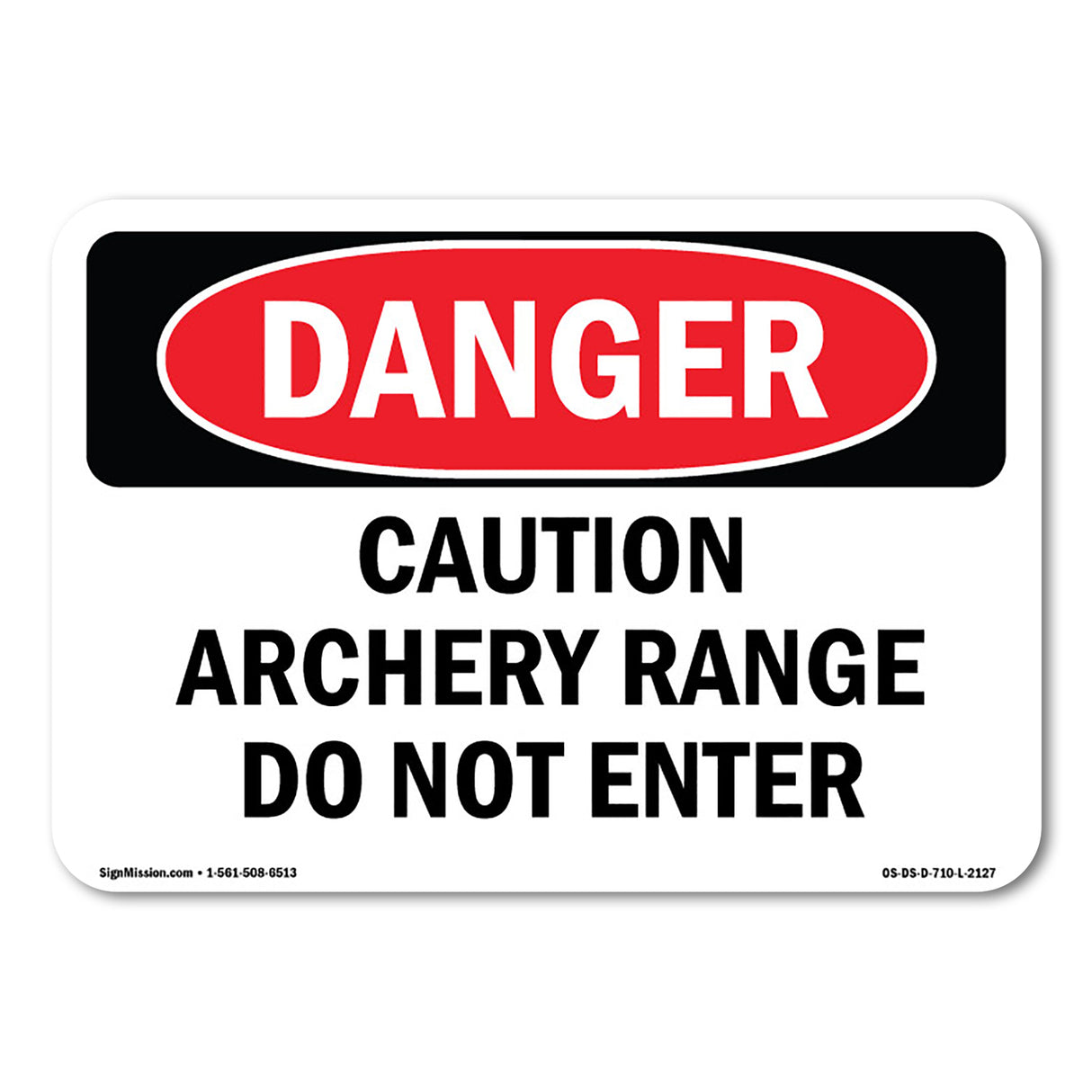 Caution Archery Range Do Not Enter