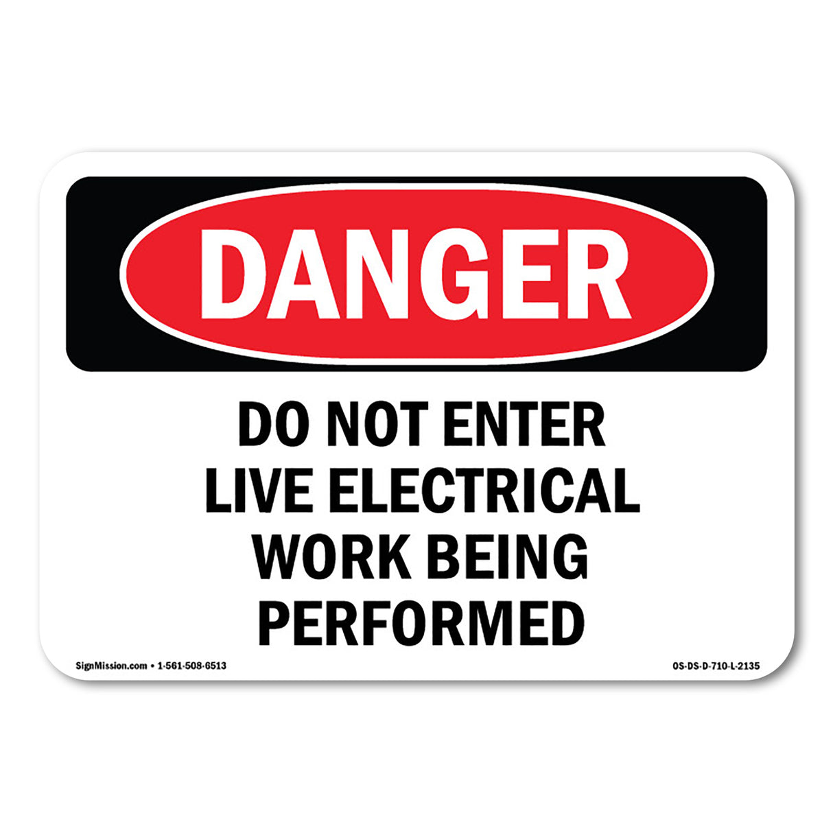 Do Not Enter Live Electrical Work Being Performed