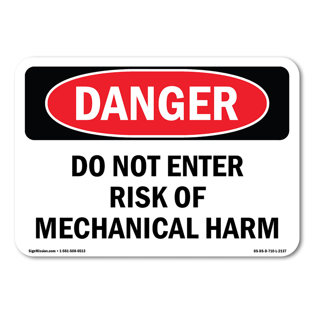 Do Not Enter Risk Of Mechanical Harm