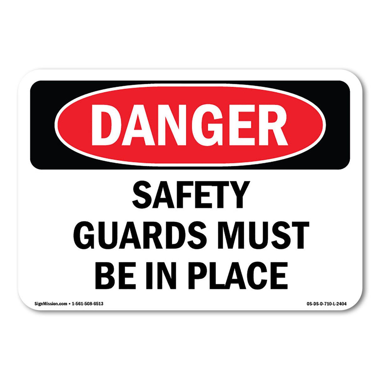 Safety Guards Must Be In Place