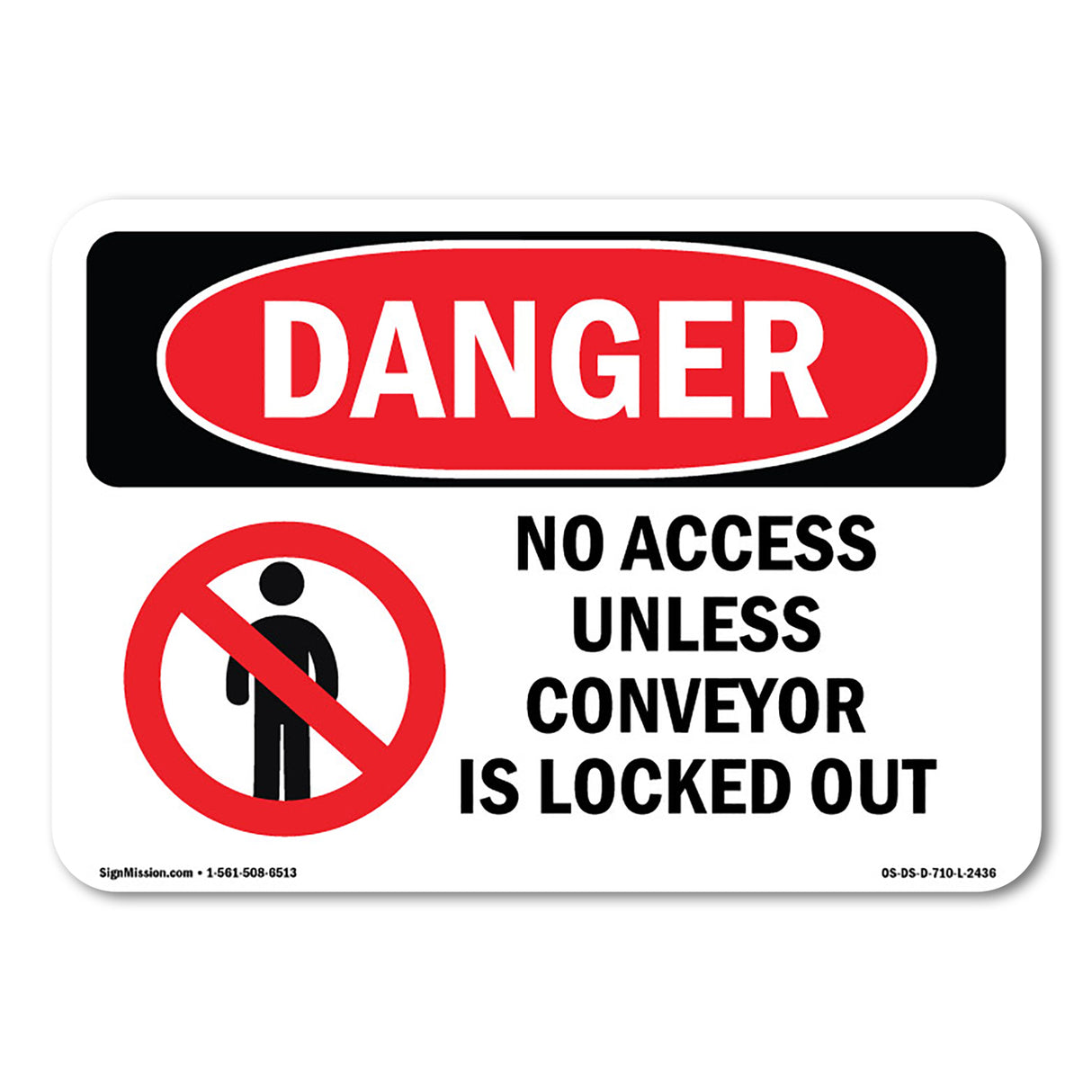 No Access Unless Conveyor Is