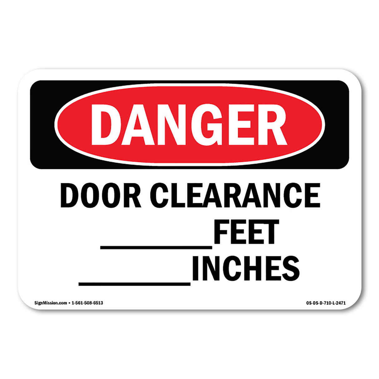 Door Clearance ____ Feet ____ Inches