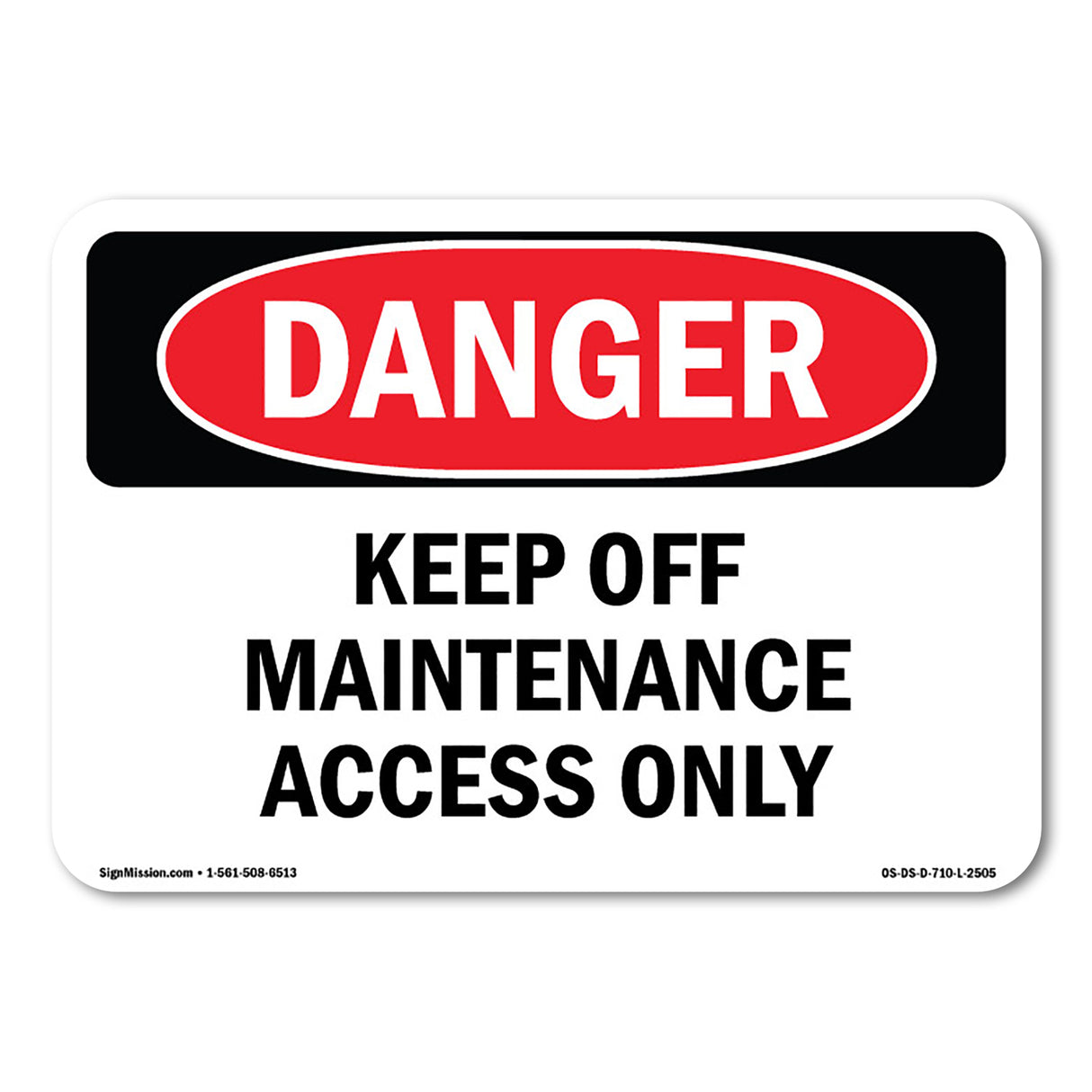 Keep Off Maintenance Access Only